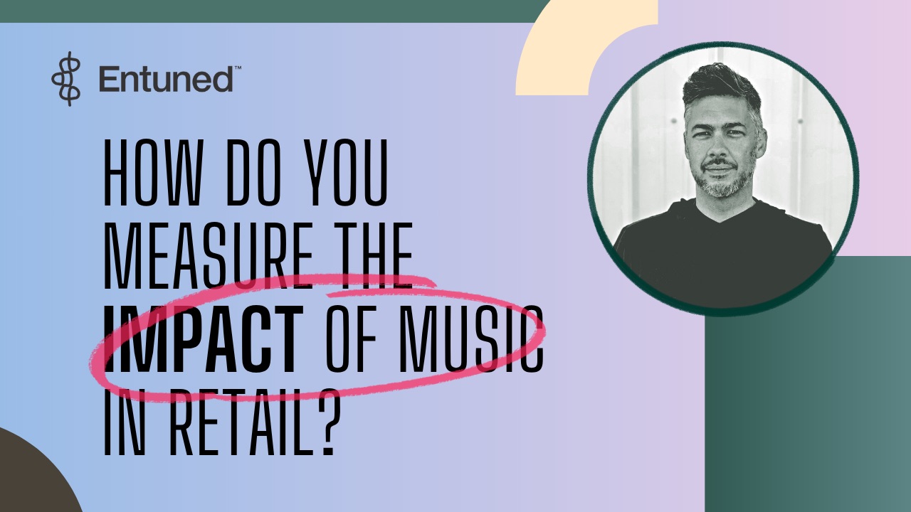 How Do You Measure the Impact of Music in Retail?