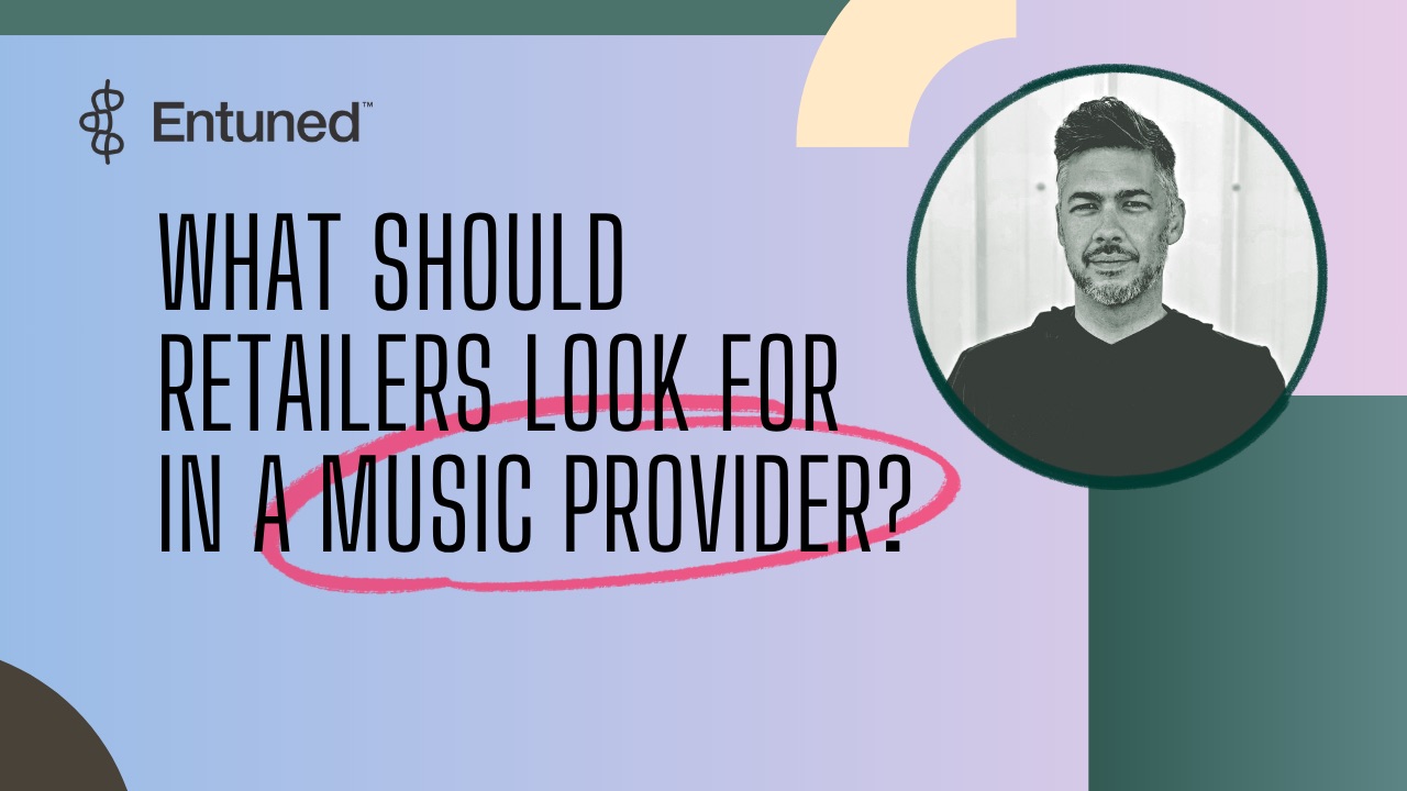 What Should Retailers Look for in a Music Provider?