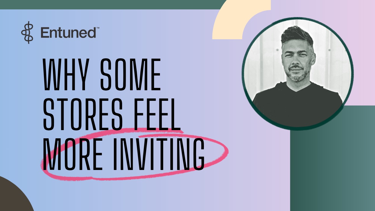 Why Do Some Stores Feel More Inviting Than Others?